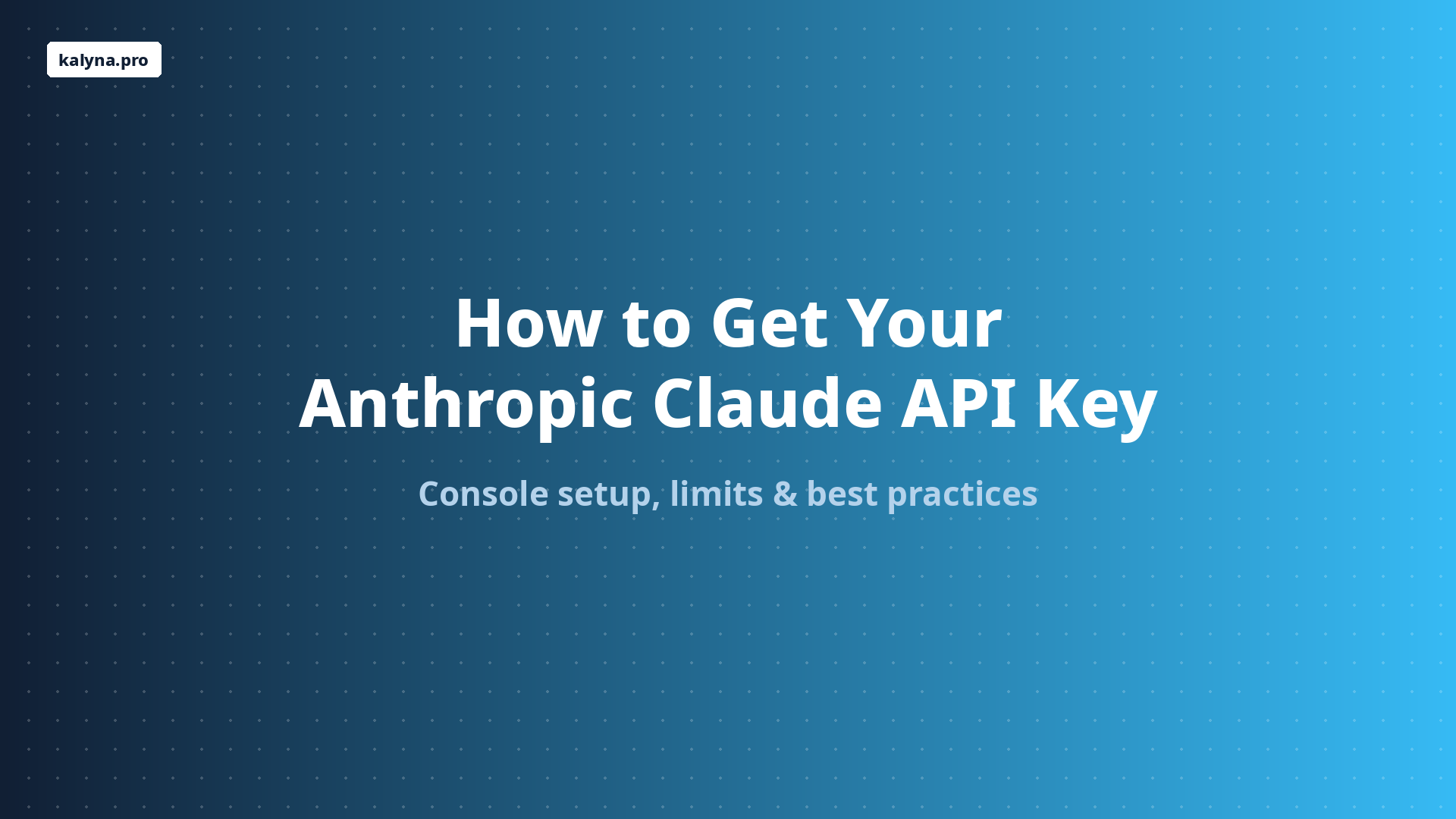 How to Get Your Anthropic Claude API Key