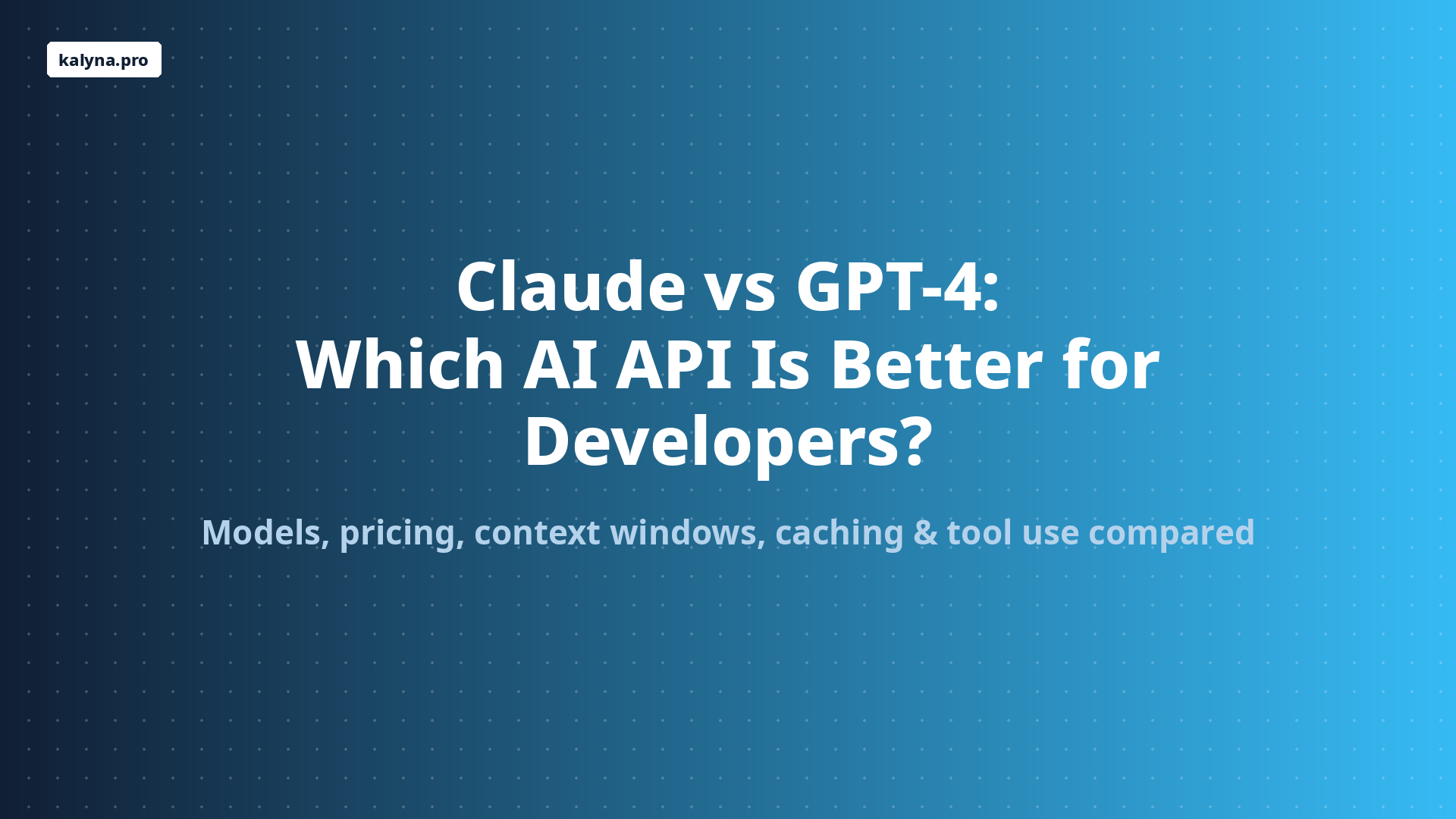 Claude vs GPT-4: Which AI API Is Better for Developers? (2026)